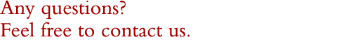 Any questions? Feel free to contact us.